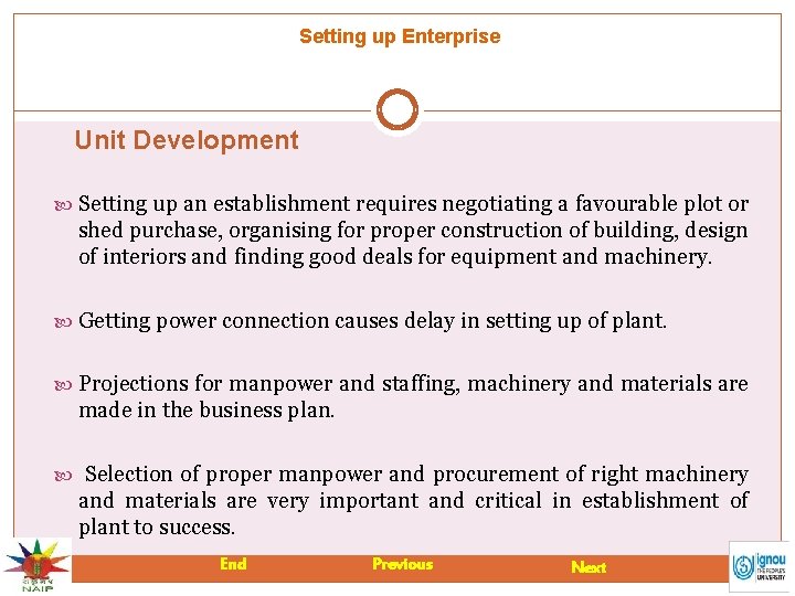 Setting up Enterprise Unit Development Setting up an establishment requires negotiating a favourable plot