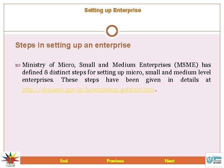 Setting up Enterprise Steps in setting up an enterprise Ministry of Micro, Small and