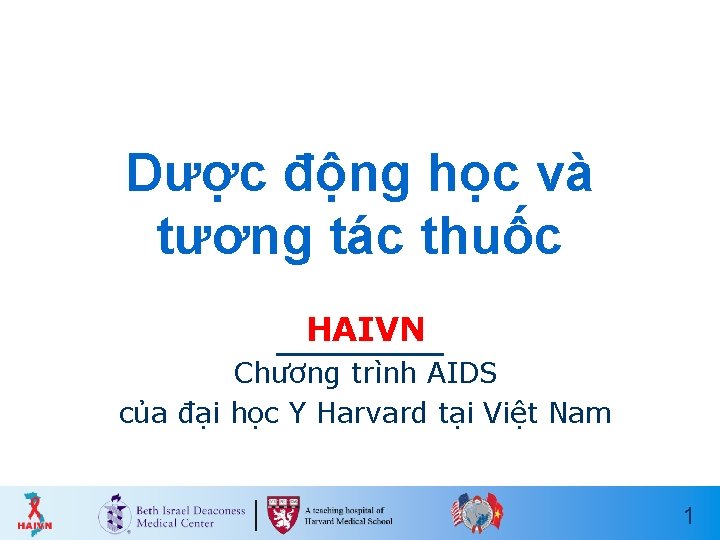 Dược động học và tương tác thuốc HAIVN Chương trình AIDS của đại học