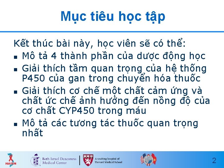 Mục tiêu học tập Kết thúc bài này, học viên sẽ có thể: n