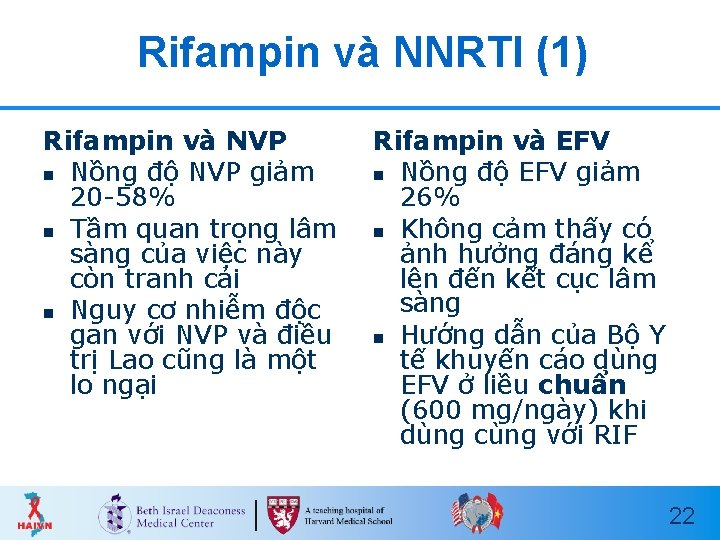 Rifampin và NNRTI (1) Rifampin và NVP n Nồng độ NVP giảm 20 -58%