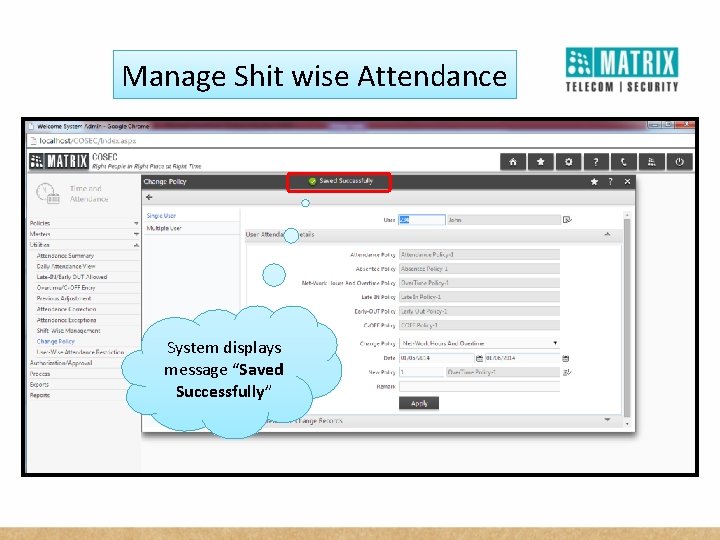 Manage Shit wise Attendance System displays message “Saved Successfully” 