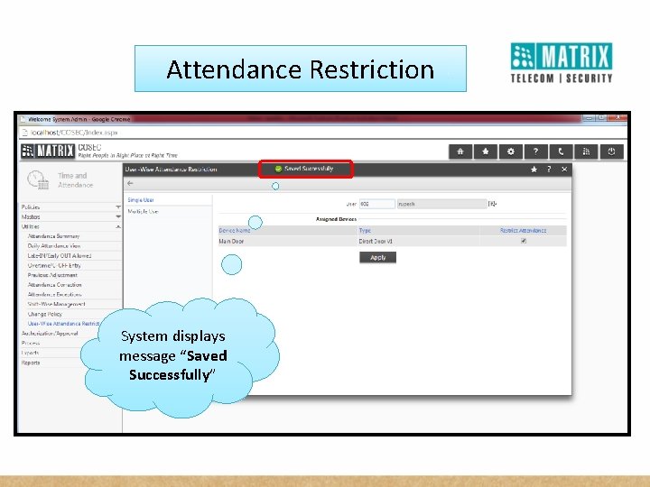 Attendance Restriction System displays message “Saved Successfully” 