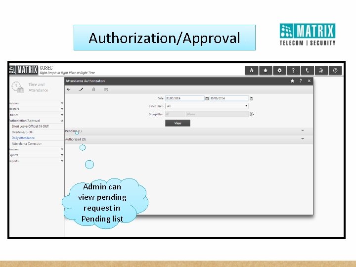 Authorization/Approval Admin can view pending request in Pending list 
