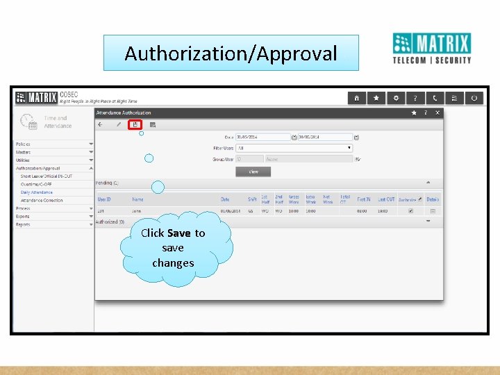 Authorization/Approval Click Save to save changes 