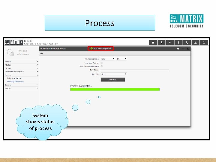 Process System shows status of process 