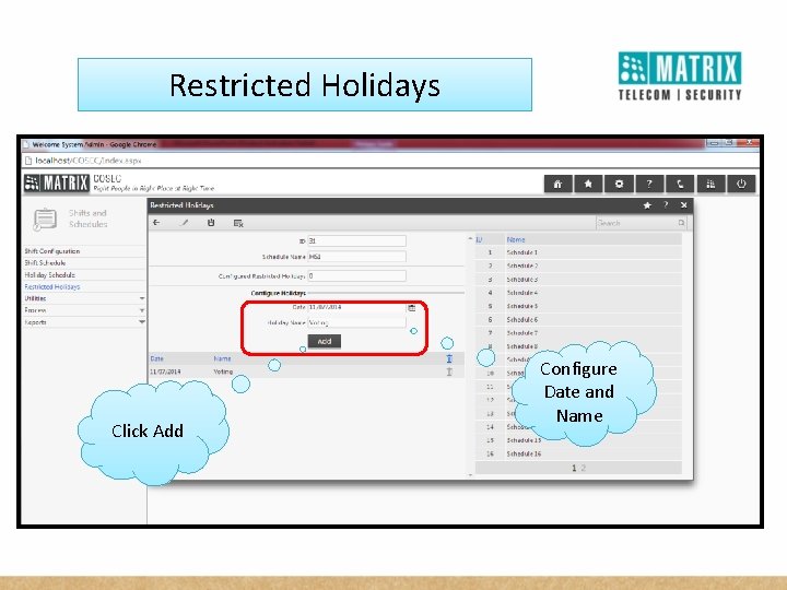 Restricted Holidays Click Add Configure Date and Name 