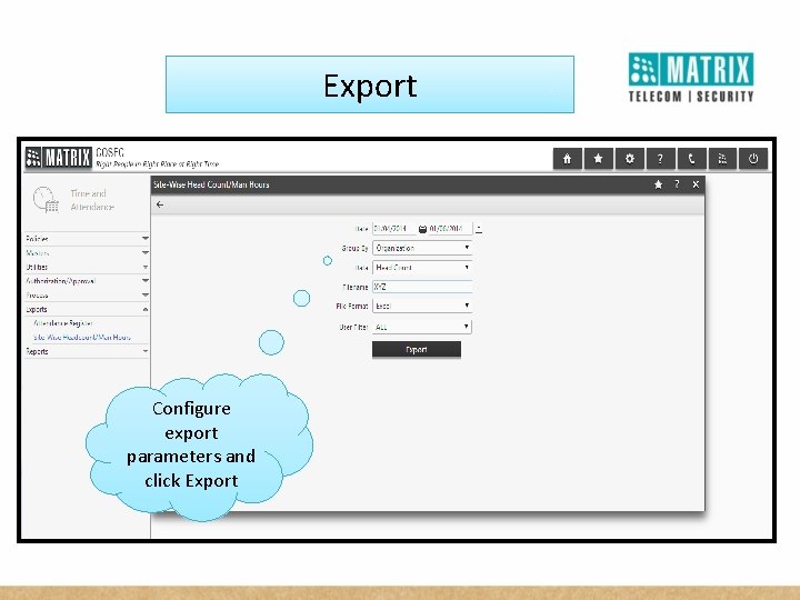 Export Configure export parameters and click Export 