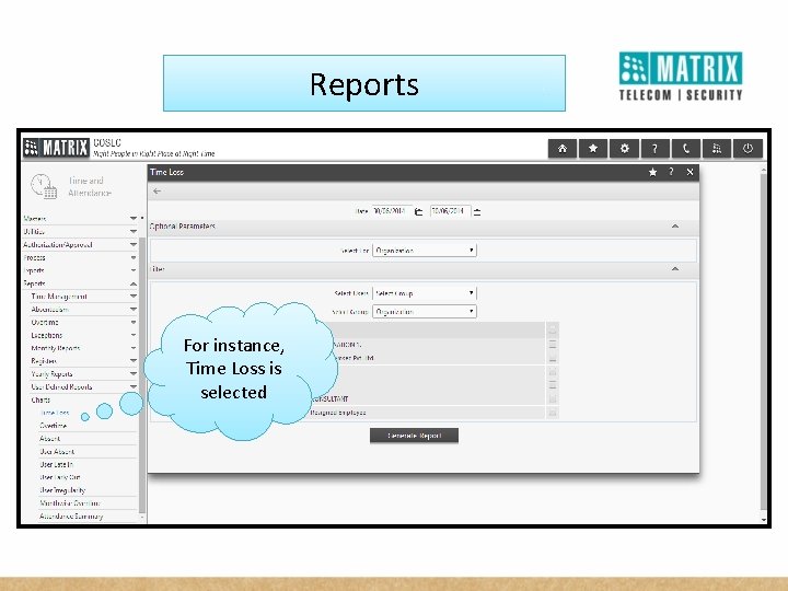 Reports For instance, Time Loss is selected 
