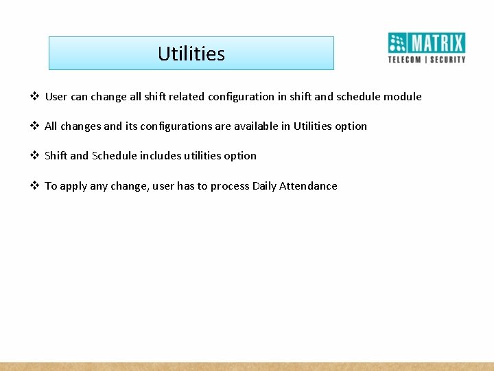 Utilities v User can change all shift related configuration in shift and schedule module