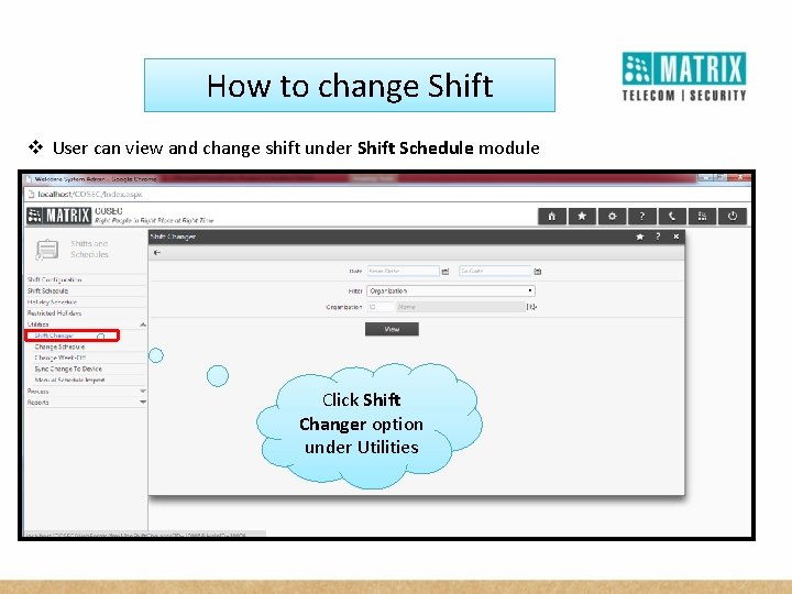 How to change Shift v User can view and change shift under Shift Schedule