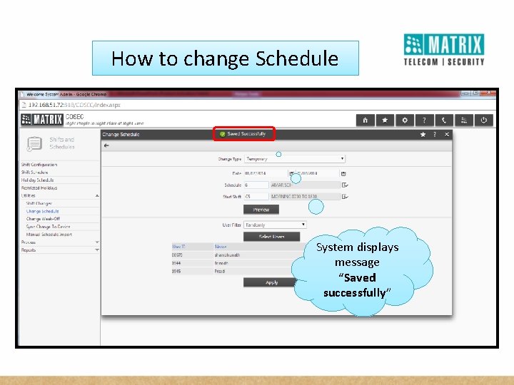 How to change Schedule System displays message “Saved successfully” 