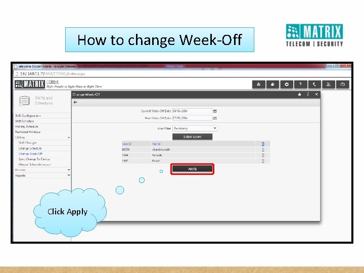 How to change Week-Off Click Apply 