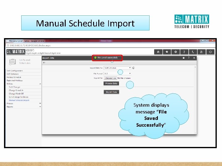 Manual Schedule Import System displays message “File Saved Successfully” 