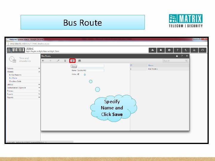 Bus Route Specify Name and Click Save 