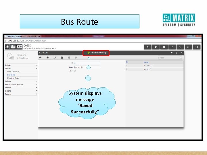 Bus Route System displays message “Saved Successfully” 