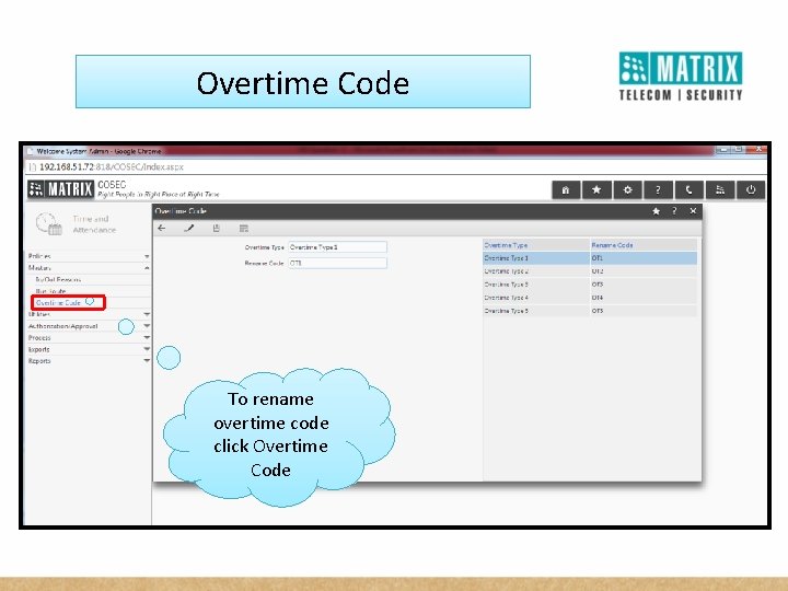 Overtime Code To rename overtime code click Overtime Code 