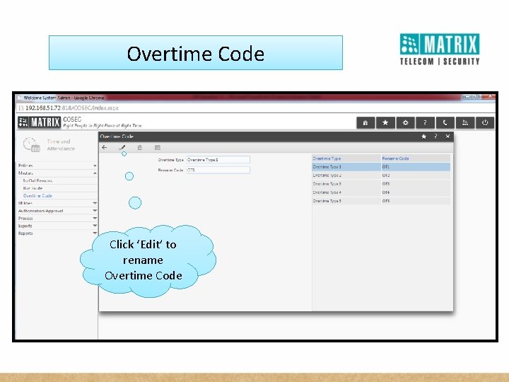 Overtime Code Click ‘Edit’ to rename Overtime Code 