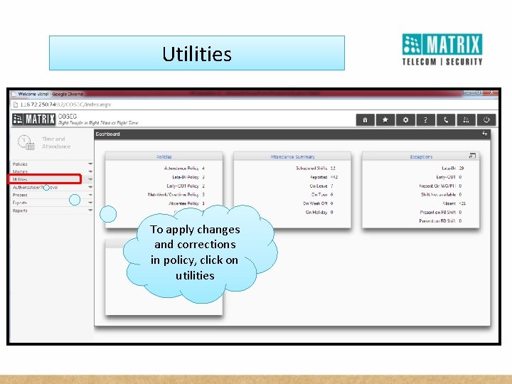 Utilities To apply changes and corrections in policy, click on utilities 