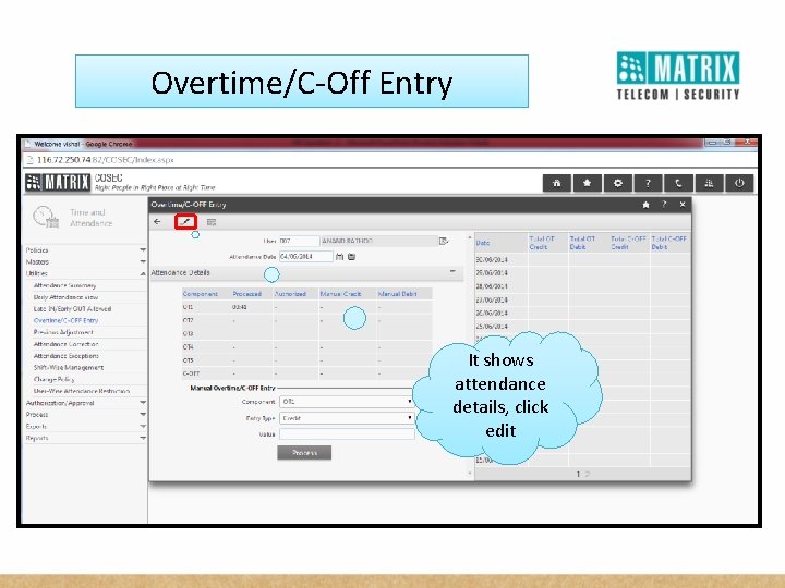 Overtime/C-Off Entry It shows attendance details, click edit 