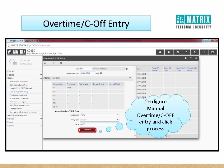 Overtime/C-Off Entry Configure Manual Overtime/C-OFF entry and click process 