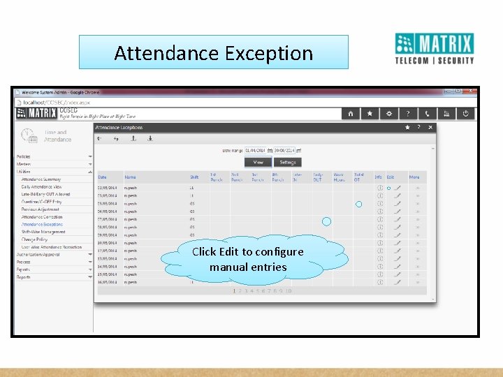 Attendance Exception Click Edit to configure manual entries 