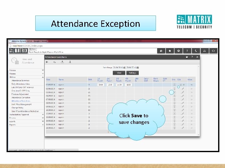 Attendance Exception Click Save to save changes 