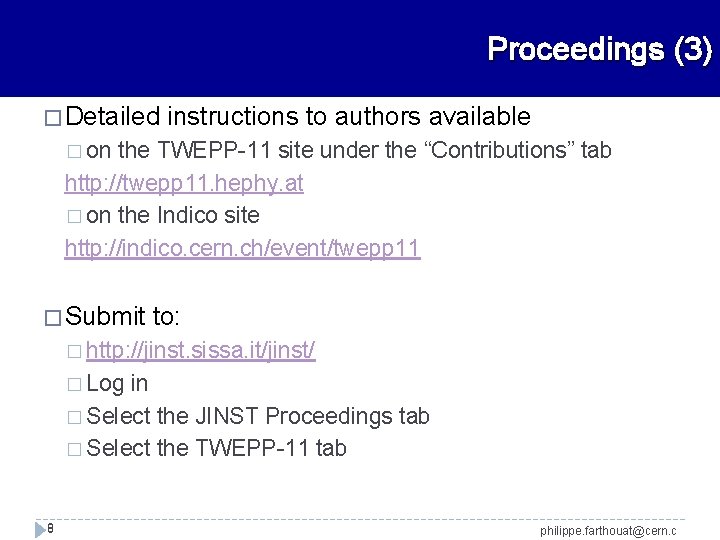Proceedings (3) � Detailed instructions to authors available � on the TWEPP-11 site under