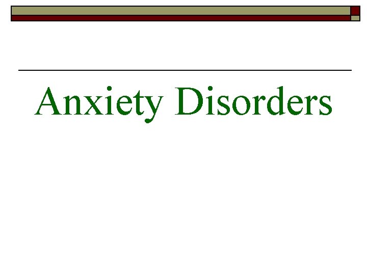 Anxiety Disorders 