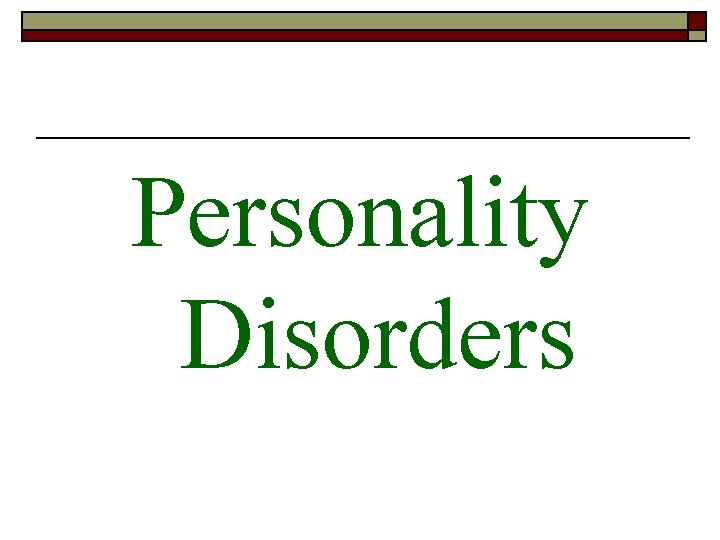 Personality Disorders 