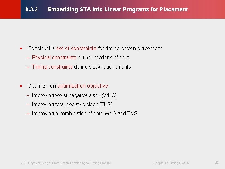 Embedding STA into Linear Programs for Placement © KLMH 8. 3. 2 · Construct