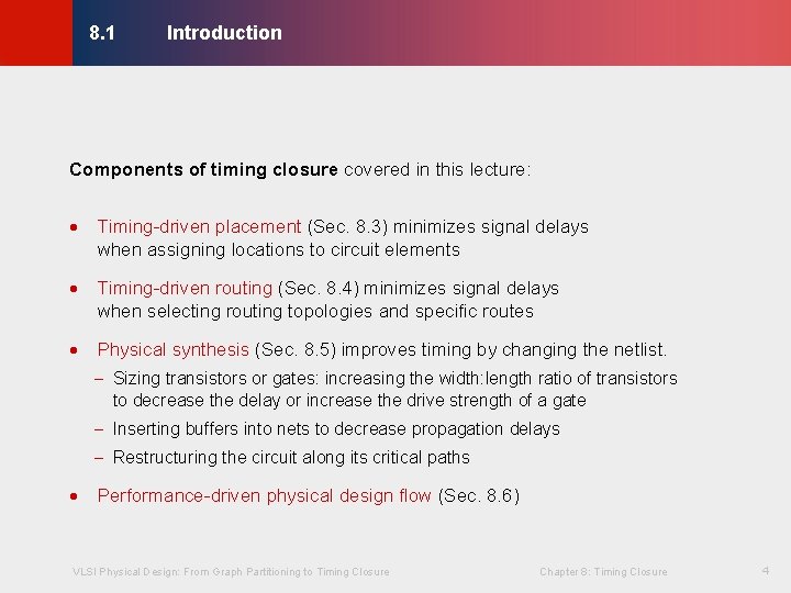 Introduction © KLMH 8. 1 Components of timing closure covered in this lecture: ·