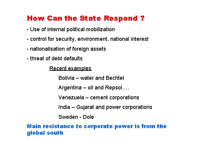 How Can the State Respond ? - Use of internal political mobilization - control How Can the State Respond ? - Use of internal political mobilization - control