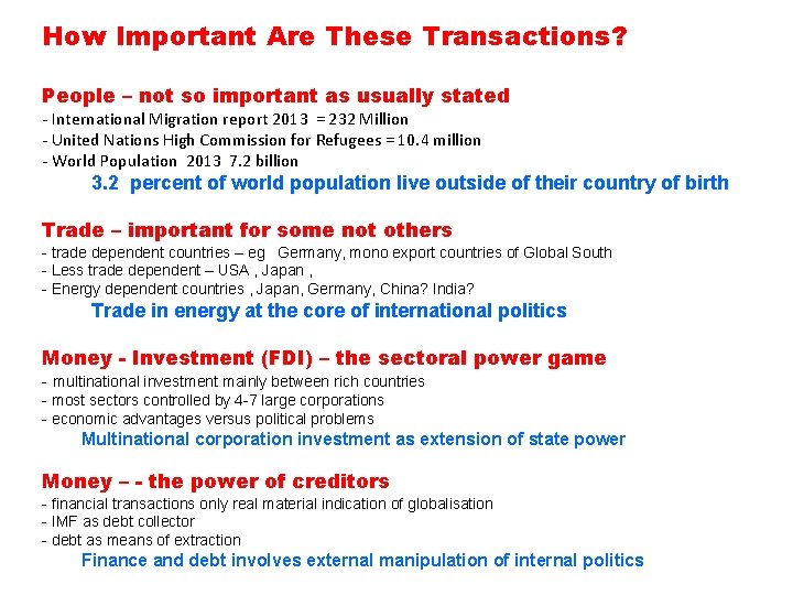 How Important Are These Transactions? People – not so important as usually stated - How Important Are These Transactions? People – not so important as usually stated -