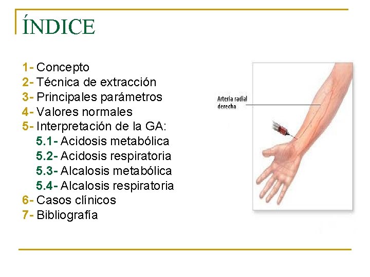 ÍNDICE 1 - Concepto 2 - Técnica de extracción 3 - Principales parámetros 4