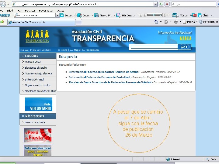 A pesar que se cambio el 7 de Abril, sigue con la fecha de