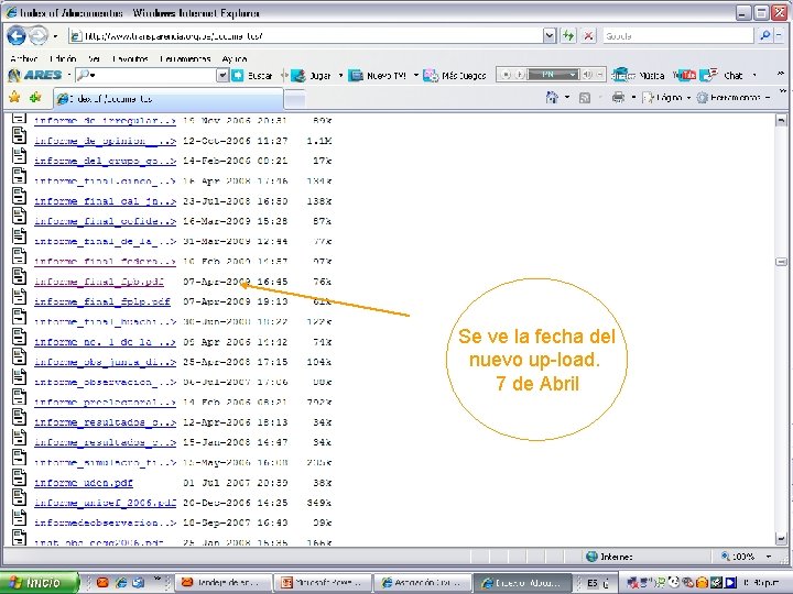 Se ve la fecha del nuevo up-load. 7 de Abril 