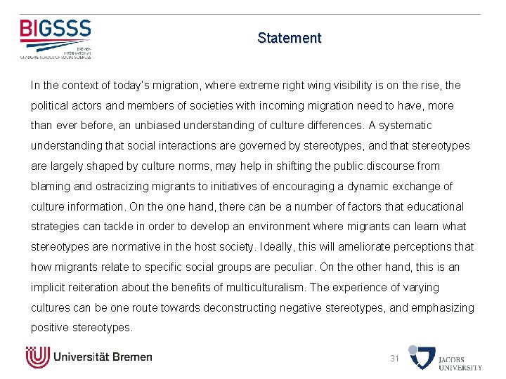 Statement In the context of today’s migration, where extreme right wing visibility is on
