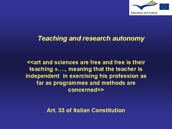 Teaching and research autonomy <<art and sciences are free and free is their teaching