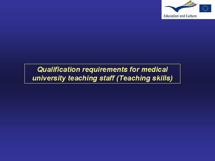 Qualification requirements for medical university teaching staff (Teaching skills) 
