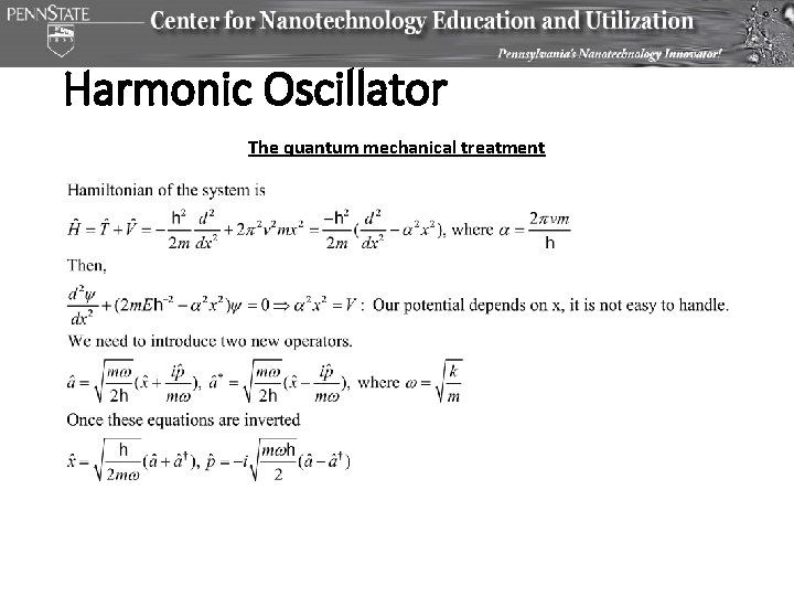 Harmonic Oscillator The quantum mechanical treatment 