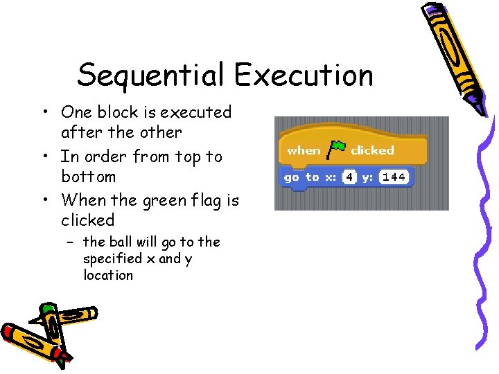 Sequential Execution • One block is executed after the other • In order from Sequential Execution • One block is executed after the other • In order from