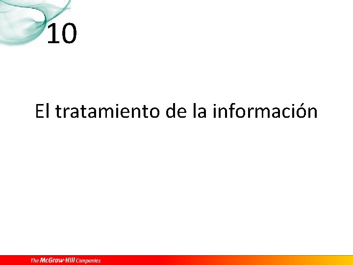 10 El tratamiento de la información 