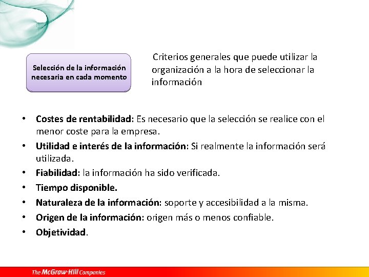 Selección de la información necesaria en cada momento Criterios generales que puede utilizar la