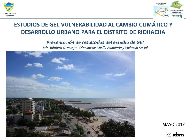 ESTUDIOS DE GEI, VULNERABILIDAD AL CAMBIO CLIMÁTICO Y DESARROLLO URBANO PARA EL DISTRITO DE