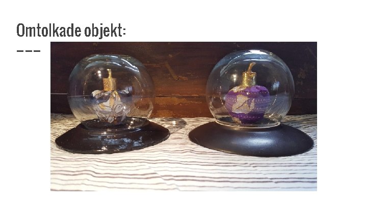 Omtolkade objekt: 