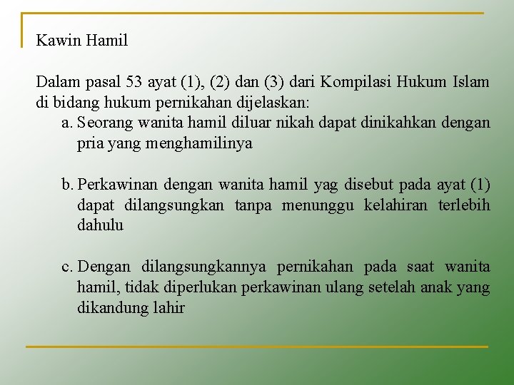 Kawin Hamil Dalam pasal 53 ayat (1), (2) dan (3) dari Kompilasi Hukum Islam