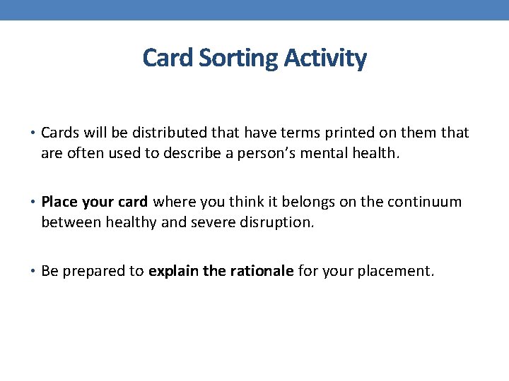 Card Sorting Activity • Cards will be distributed that have terms printed on them