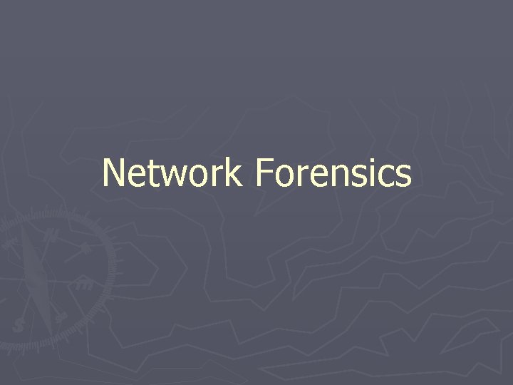 Network Forensics 