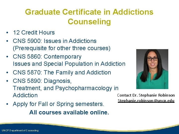 Graduate Certificate in Addictions Counseling • 12 Credit Hours • CNS 5900: Issues in